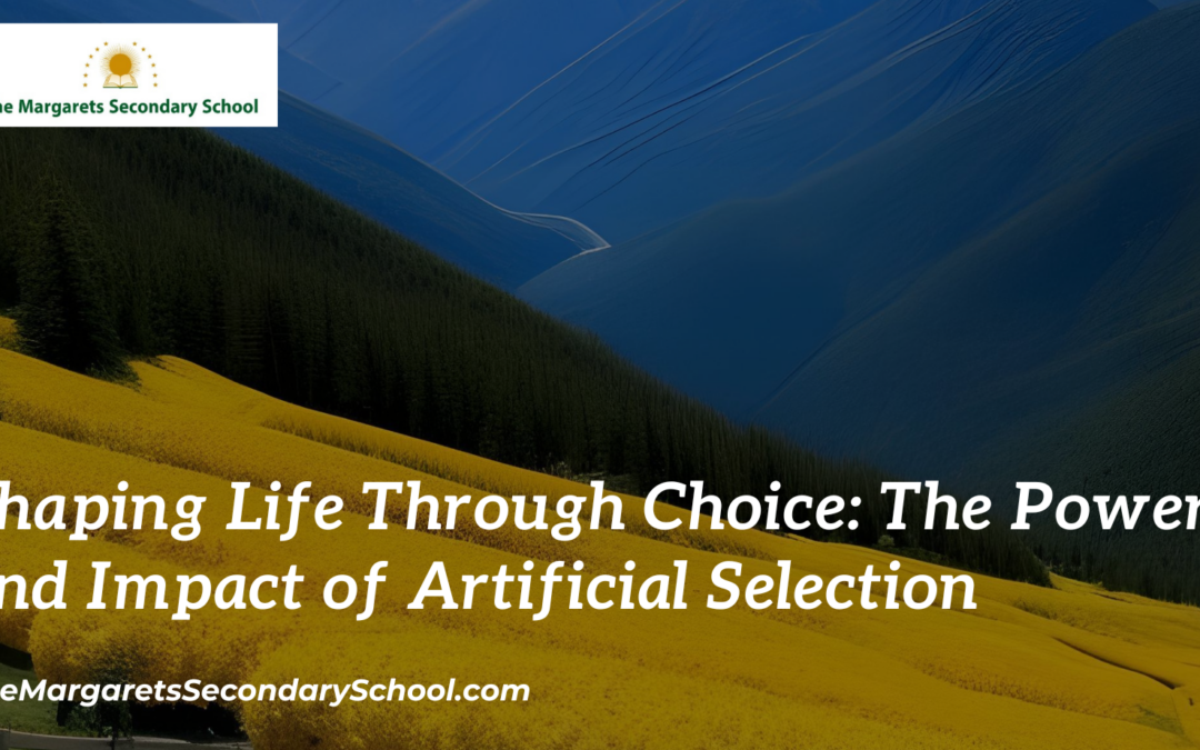 Shaping Life Through Choice: The Power and Impact of Artificial Selection