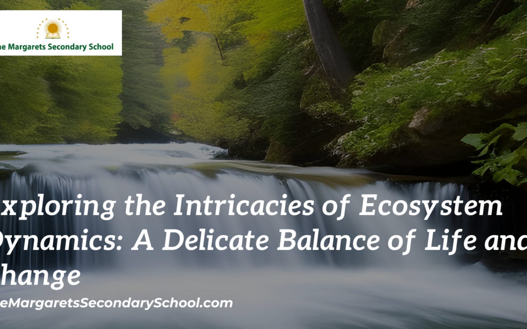 Exploring the Intricacies of Ecosystem Dynamics: A Delicate Balance of Life and Change