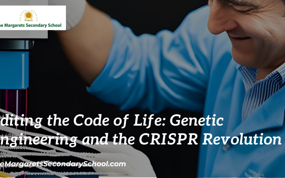 Editing the Code of Life: Genetic Engineering and the CRISPR Revolution