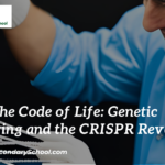Editing the Code of Life: Genetic Engineering and the CRISPR Revolution