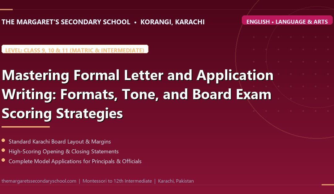 Mastering Formal Letter and Application Writing: Formats, Tone, and Board Exam Scoring Strategies - The Margaret's Secondary School