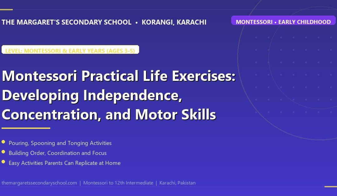Montessori Practical Life Exercises: Developing Independence, Concentration, and Motor Skills