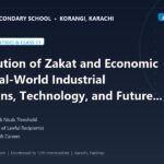 The Institution of Zakat and Economic Equity: Real-World Industrial Applications, Technology, and Future Careers - The Margaret's Secondary School