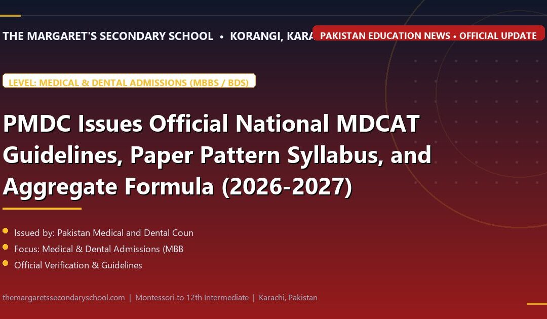 PMDC Issues Official National MDCAT Guidelines, Paper Pattern Syllabus, and Aggregate Formula (2026-2027) - The Margaret's Secondary School News
